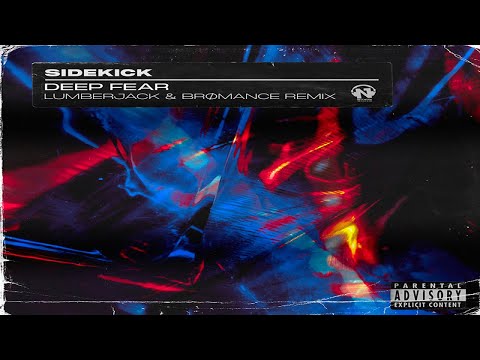 Sidekick - Deep Fear (Lumberjack & BRØMANCE Remix)