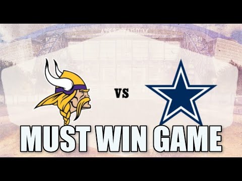 Cowboys vs Vikings What Should Happen in this GAME!!! a MUST WIN...