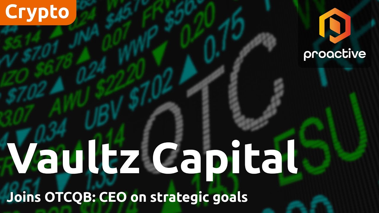 Vaultz Capital starts trading on OTCQB, eyes US growth