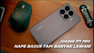 Sebuah Hape yg Rumit | Xiaomi 17T Pro