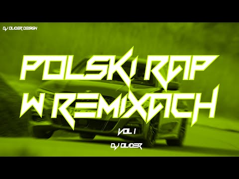 🤑POLSKI RAP W REMIXACH🤑 🧪VOL 1 🧪 MUZYKA KLUBOWA🧪 DJ OLIDER