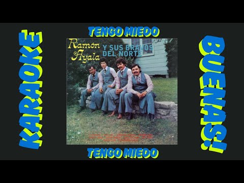 Tengo Miedo - Ramon Ayala - Karaoke - Segunda voz