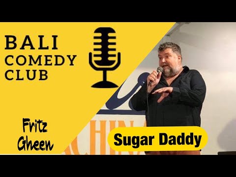 Bali Comedy Club - Sugar Daddy - Fritz Gheen