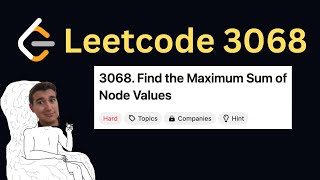 Daily LeetCode Challenge (Day 311): Find the Maximum Sum of Node Values