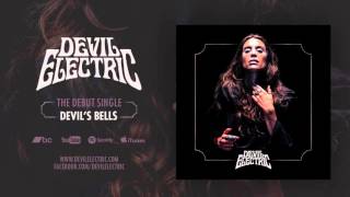 Image of Devil Electric – ‘devil’s Bells’
