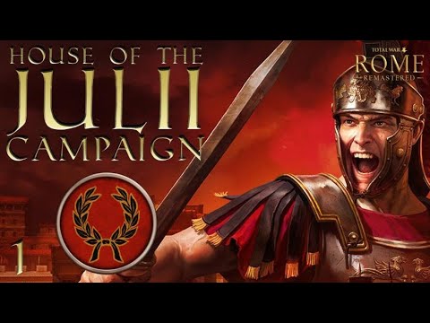 Total War: Rome Remastered | Full House Of Julii Campaign | Part One