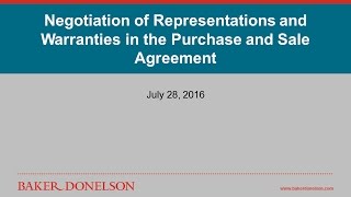 Negotiation of Representations and Warranties in the Purchase and Sale Agreement