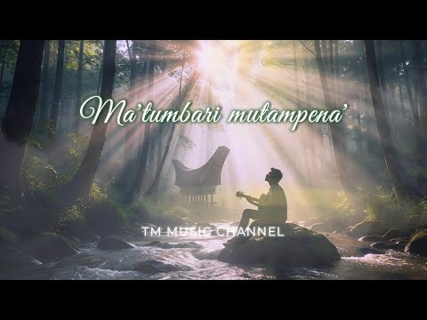 Lagu Toraja - MA'TUMBARI MUTAMPENA' || TM Music Channel - Cover Version