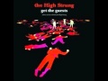 The High Strung - He's Got No Soul