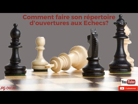 , title : 'Comment faire son répertoire d'ouvertures aux échecs.'
