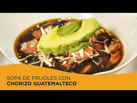Cómo hacer Sopa de fríjoles con Chorizo Guatemalteco - Recetas de Mamá Lycha