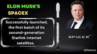 Elon Musk's SpaceX successfully launched 21 of its second generation Starlink Satellites.