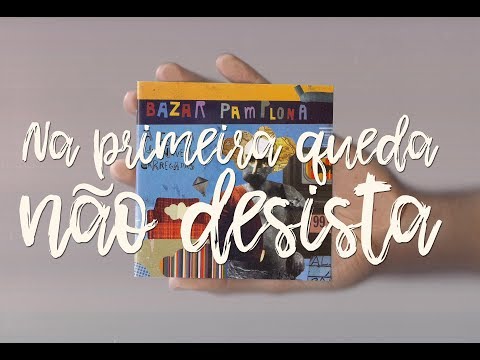Na Primeira Queda Não Desista video