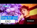 [HOT] EXO - Sing for you, 엑소 - 싱포유, Show Music ...