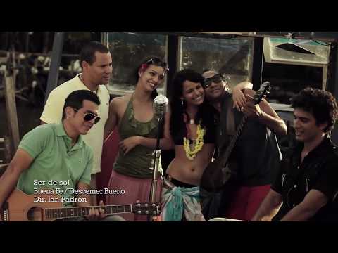 Ser de Sol -Buena Fe Ft.  Descemer Bueno