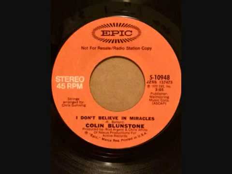 COLIN BLUNSTONE  I DON'T BELIEVE IN MIRACLE