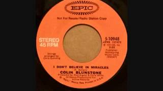 COLIN BLUNSTONE  I DON'T BELIEVE IN MIRACLE