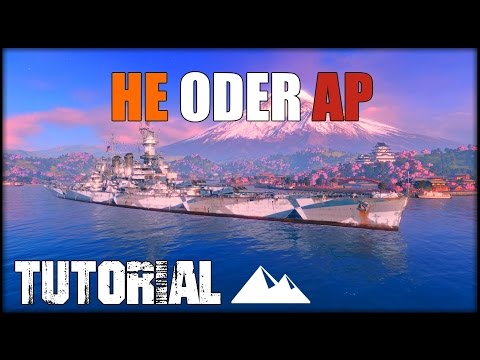 HE ODER AP? Was macht den größten Schaden?- World of Warships | [Tutorial] [Ger] [60fps]