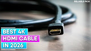 Best 4K HDMI Cables 2026 – Get the Ultimate Picture Quality for Your Setup!