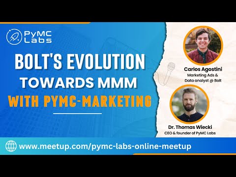 Bolt's Evolution towards MMM with PyMC — Virtual Presentation
