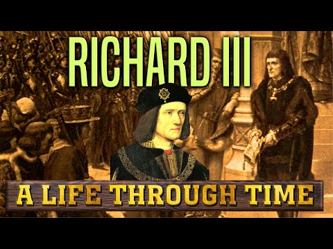 Richard III: A Life Through Time  (1452-1485)