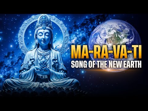MaRaVaTi * New Earth Song of Complete Ascension * Kristin Hoffmann