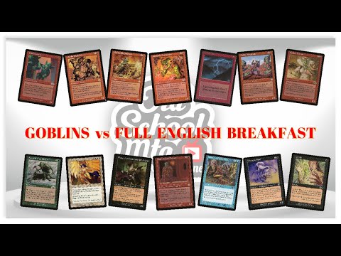 OLD SCHOOL MTG CHANNEL - PREMODERN CLUB - GOBLINS vs FULL ENGLISH BREAKFAST