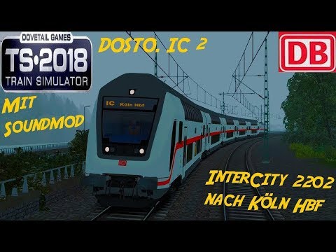 TRAIN SIMULATOR 2018 ☆ IC2 Twindexx (Soundmod) / InterCity 2202 mit Ansagen nach Köln | trainTeacher