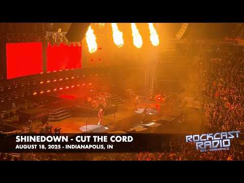 Shinedown does "Cut The Cord" on  August 18, 2025 in Indianapolis