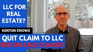 Quit claim to LLC & Due on Sale Clause #dueonsale #QuitclaimdeedtoLLC #RealEstateLLC