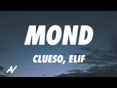 Clueso, ELIF - Mond (Lyrics)