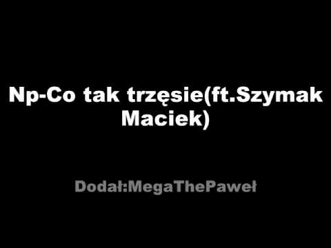 Np-Co tak trzęsie