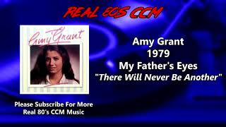 Amy Grant - There Will Never Be Another