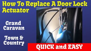 Sliding Door Lock Actuator Replacement Town & Country  Grand Caravan - Detailed Instructions