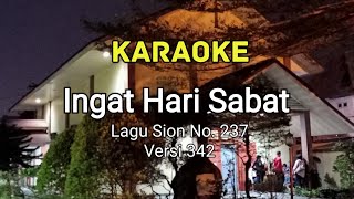 Download lagu Karaoke INGAT HARI SABAT | Lagu Sion No.237 | Versi 342 mp3