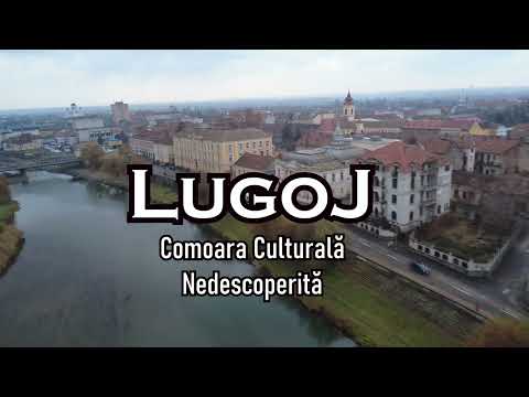 LUGOJ | Comoara Culturală Nedescoperită