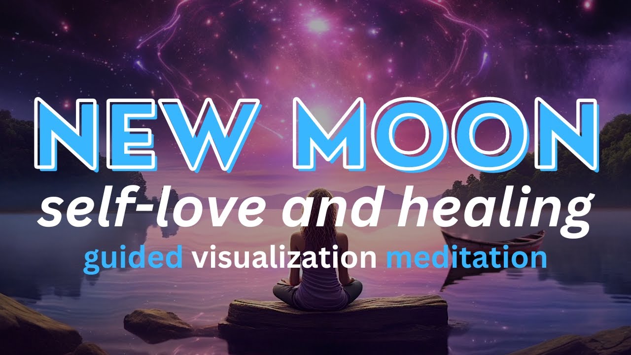 New Moon Meditation AUGUST 2024 | Self Love and Healing Meditation | Elevate Your Vibration