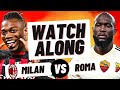 MILAN vs ROMA LIVE - Serie A 23/24