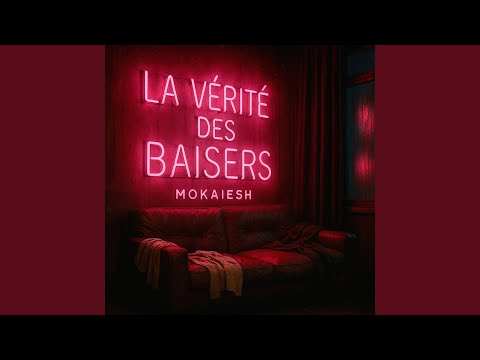 La vérité des baisers
