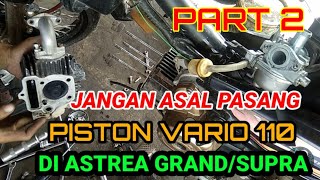 Download lagu Be careful not to just install the Vario 110 piston on the old Honda Grand or Supra #variopiston mp3