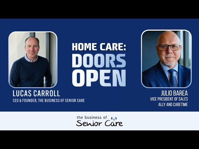 Medicaid, Technology & the Future of Home Care: Julio Barea on Compliance and Growth