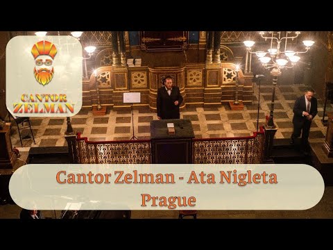 Cantor Zelman - Ato Nigleiso - Ganchoff -Spanish Synagogue - Prague