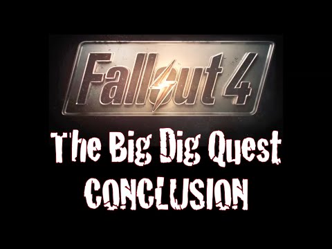 Fallout 4 The Big Dig Quest Pt. 2 Conclusion XBOX ONE