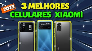 ?3 Melhores Celulares da Xiaomi. Celulares Com o melhor Custo Beneficio.  Melhores Celulares Xiaomi.
