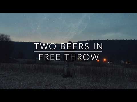 Two Beers In- Free Throw Lyrics