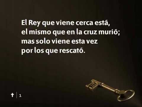 Himno 168 El Rey que viene Nuevo Himnario Adventista