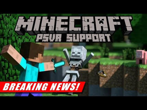 BREAKING NEWS | PSVR Support for Minecraft Coming Soon!