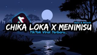 Download lagu DJ Chika Loka x Menimisu Nawa - Slow & Reverb 🎧 mp3