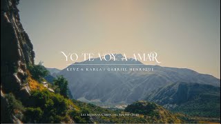 Yo Te Voy a Amar - Kevin &amp; Karla, Gabriel Henrique