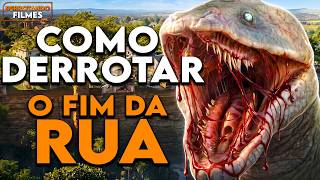 Como Derrotar O FIM DA RUA | Derrotando Filmes